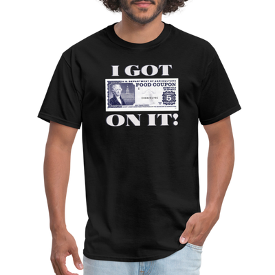 "Hungry and Generous: I Got Five on It Shirt" - black